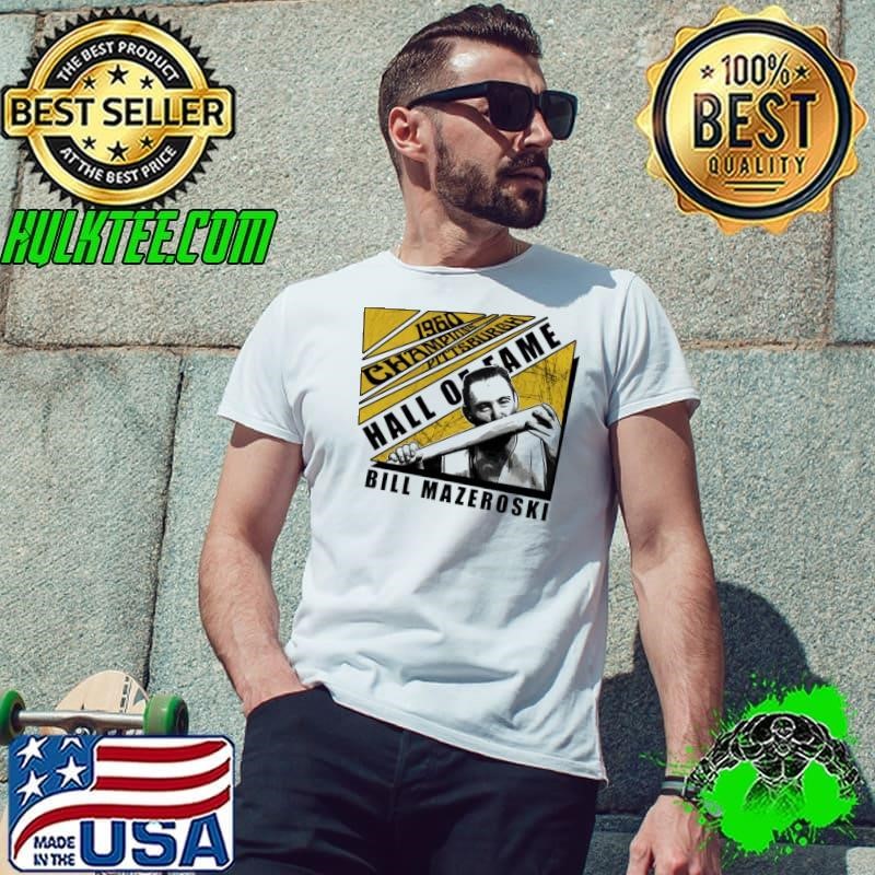 Bill Mazeroski Pittsburgh Chopped American former second baseman T-Shirt