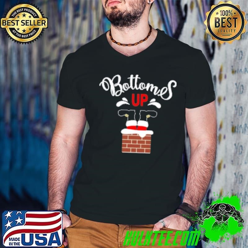 Bottoms Up Teacher Shirt