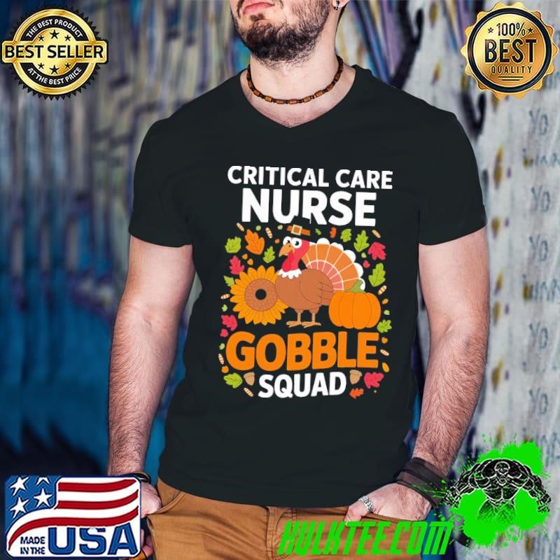 Critical Care Nurse Gobble Squad Thanksgiving Nursing Humor Guys V Neck