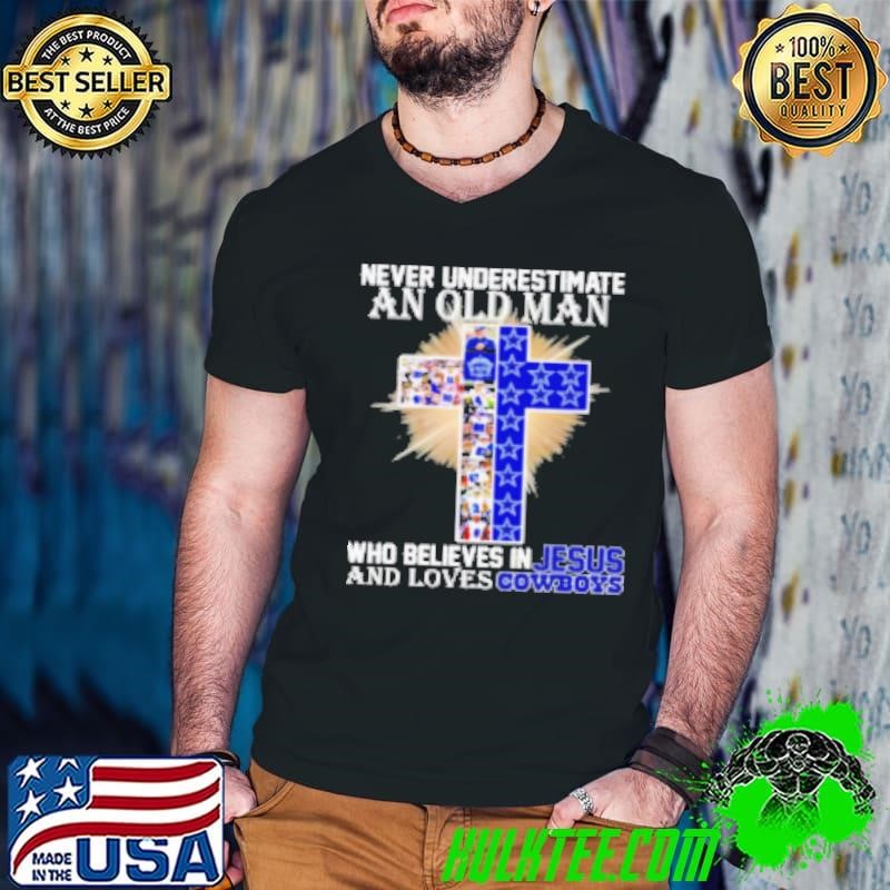 Dallas Cowboys Don'T Underestimate A Woman Who Believes In Jesus Shirt