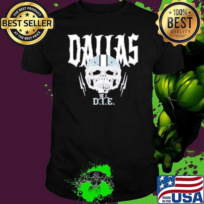 Dallas Cowboys Football Til I Die Skull Shirt