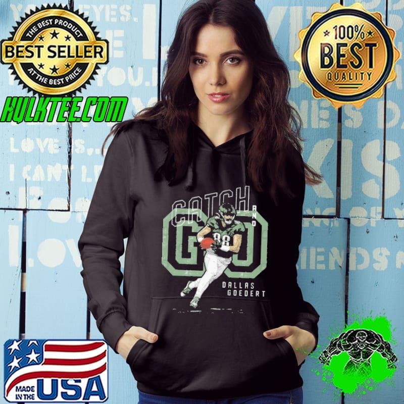 Dallas Goedert Philadelphia Catch And Go American professional football tight end T-Shirt