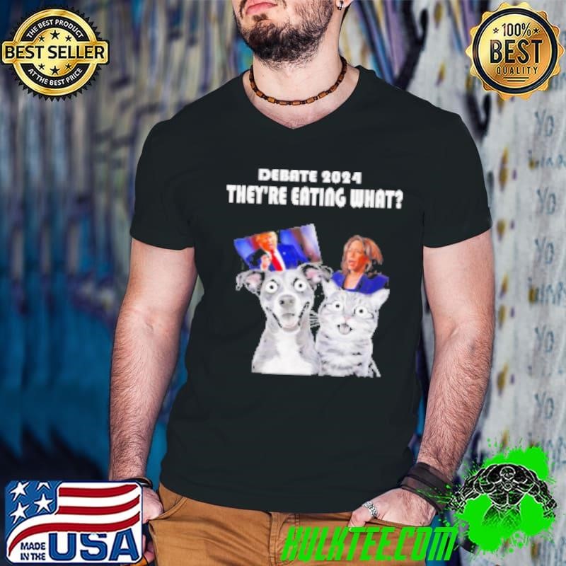 Debate 2024 Trump and Harris They're Eating What Shirt