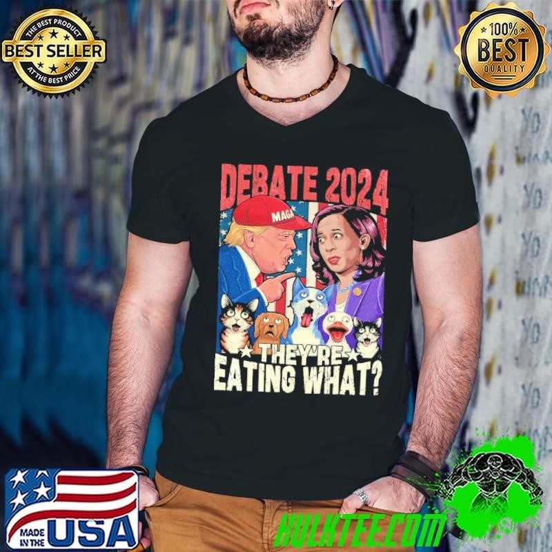 Debate 2024 they're eating what trump and harris pets vintage T-Shirt