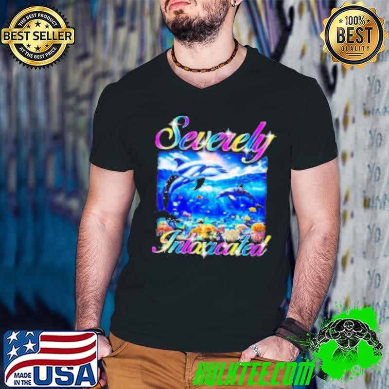 Dolphin Severely Intoxicated Graphic Shirt