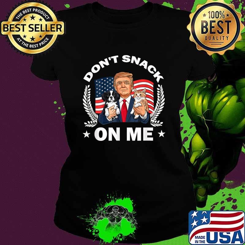 Don't snack on Me Cat Donald Trump Make Cat Safe Again Usa Flag Ladies tee