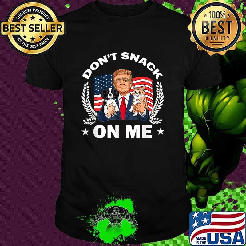 Don't snack on Me Cat Donald Trump Make Cat Safe Again Usa Flag T-Shirt