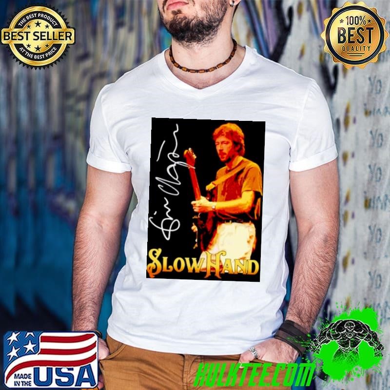 Eric Slow Hand Clapton shirt