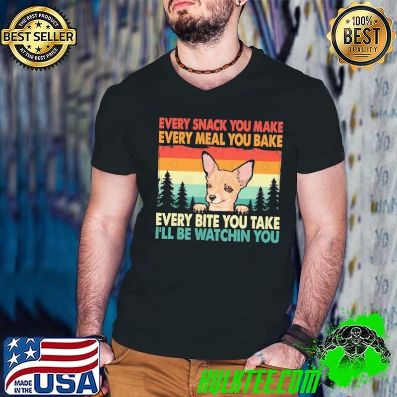 Every Snack You Make Every Meal You Bake Every Bite You Take I'll be Watchin' You Vintage T-Shirt