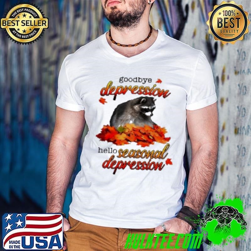 Got Funny Goodbye Depression Hello Seasonal Depression Guys V Neck