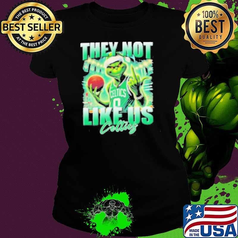 Grinch X Boston Celtics They Not Like Us Christmas Shirt