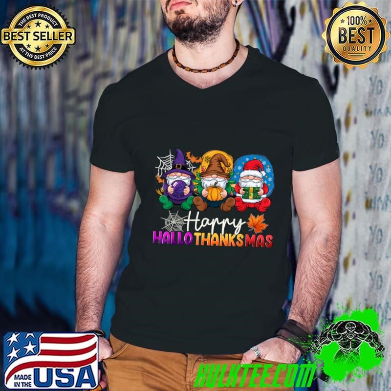 Halloween Thanksgiving Christmas Happy HalloThanksMas Gnomes Santa Witch T-Shirt