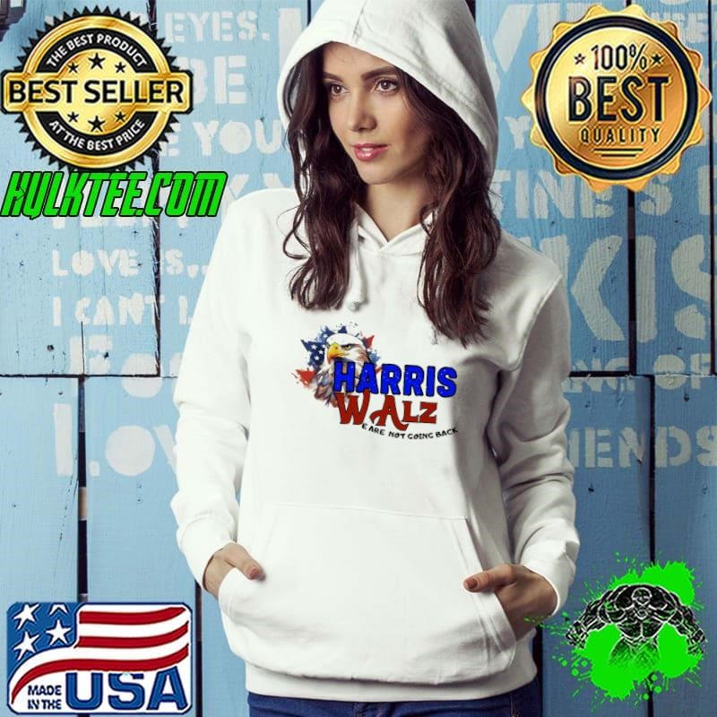 Harris Walz for President We're Not Going Back 2024 Eagle Usa Flag T-Shirt