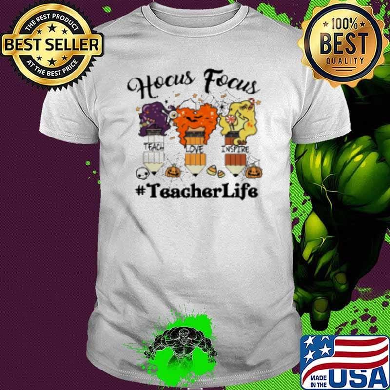 Hocus Pocus Pencil Teach Love Inspire Teacher Shirt
