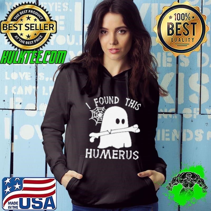 I Found This Humerus Halloween Hoodie