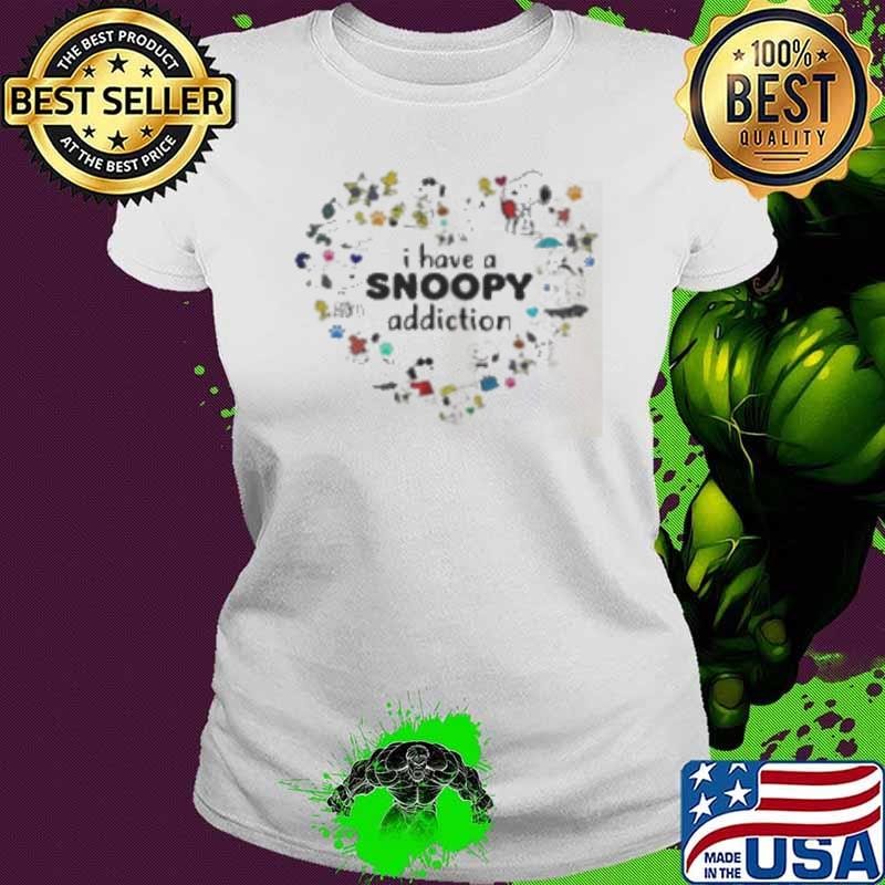 I Have A Snoopy Addiction Shirt