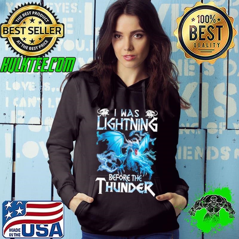I Was Lighting Before The Thunder Dragons Magical Animal T-Shirt