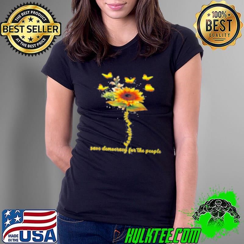Kamala Harris For The People Save Democracy Sunflower Ladies Tee