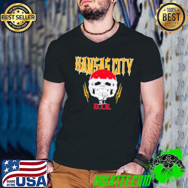 Kansas City Chiefs football til I die skull Shirt
