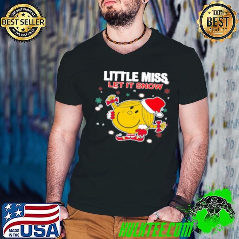 Little Miss Let It Snow Teacher Shirt