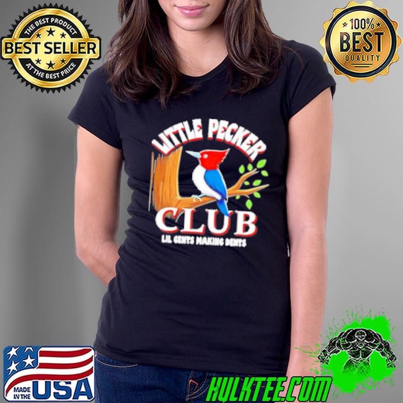 Little pecker club Lil gents making dents bird vintage Ladies Tee