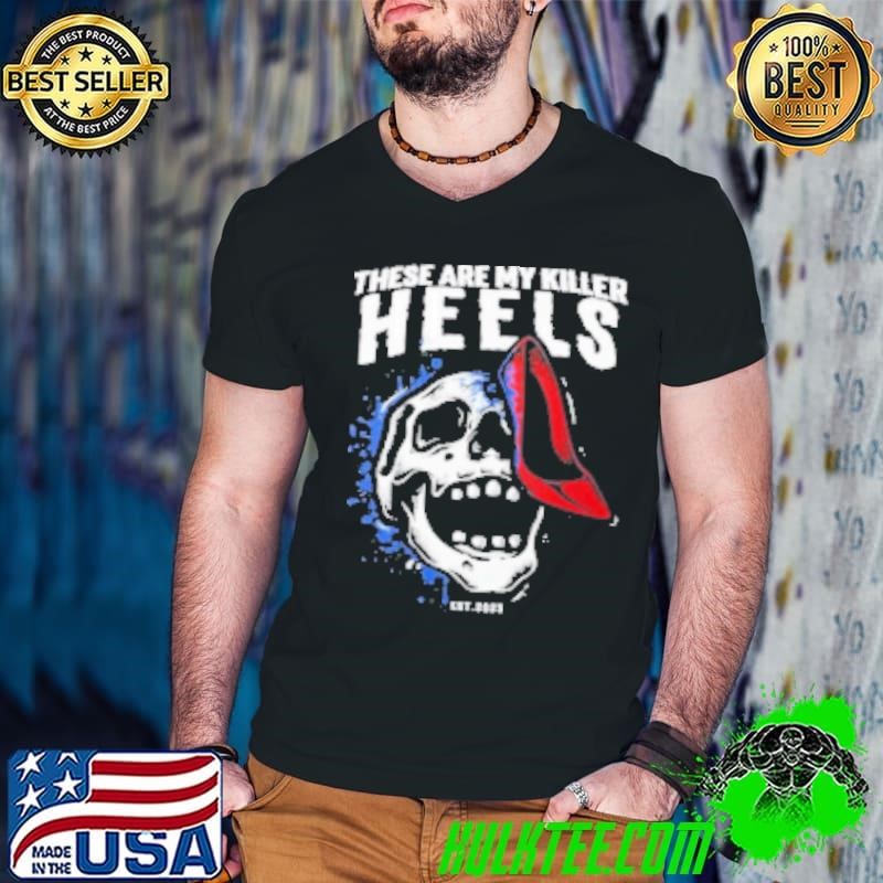 Lumen legacy killer heels Shirt