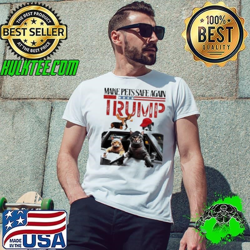 Make Pets Safe Again Pets Car 2024 Unisex