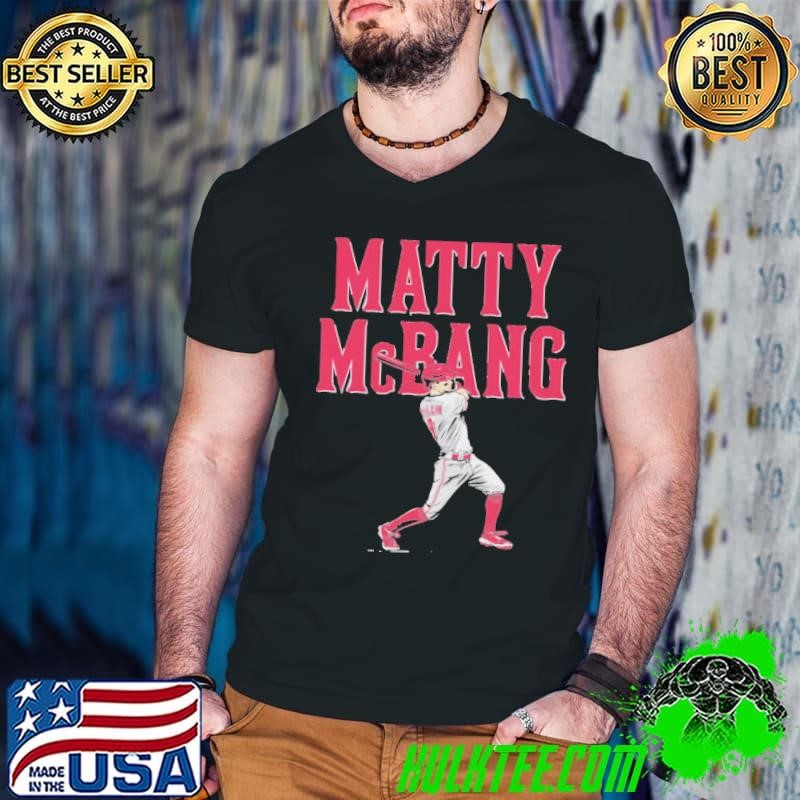 Matt Mclain Matty Mcbang American professional baseball infielder T-Shirt