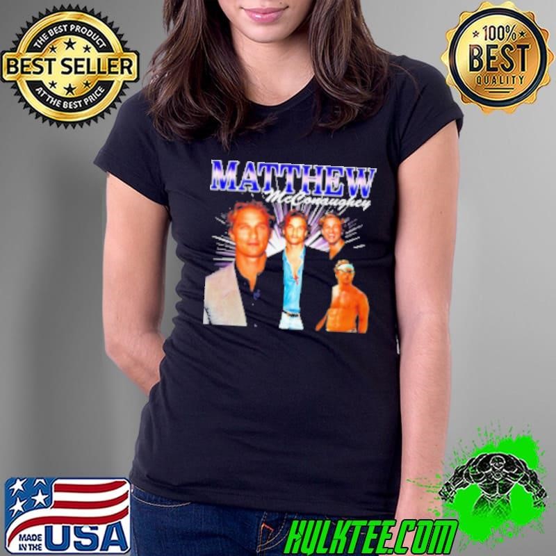 Matthew McConaughey movie graphic poster Shirt