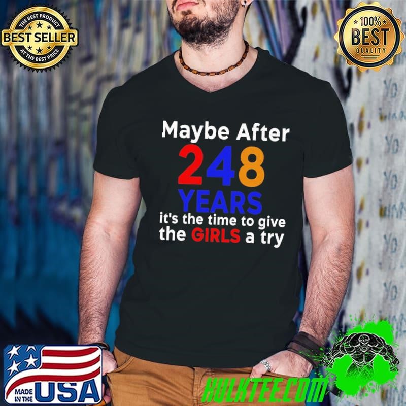 Maybe after 248 Years it's the time to give the girls a try Guys V Neck