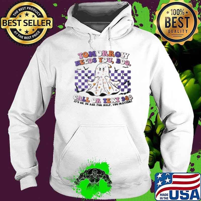 Mental Health Halloween Cute Ghost Tomorrow Needs You 988 Hoodie