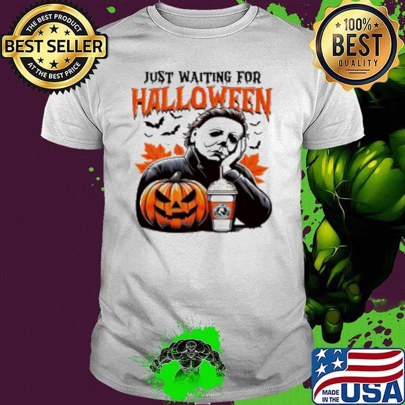 Michael Myers Just Waiting For Halloween Shirt