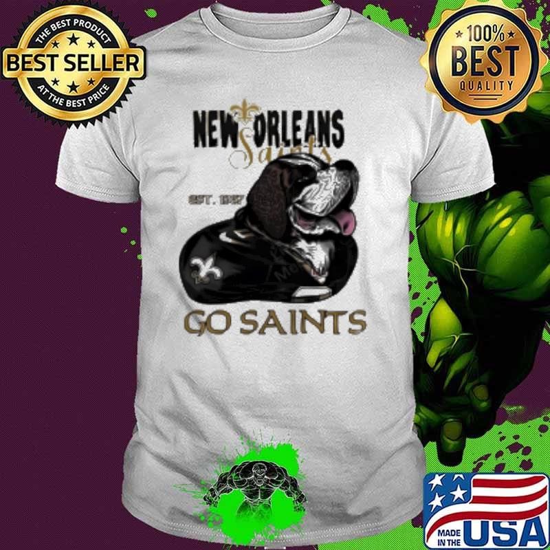 New Orleans Saints go saints est 1967 Unisex