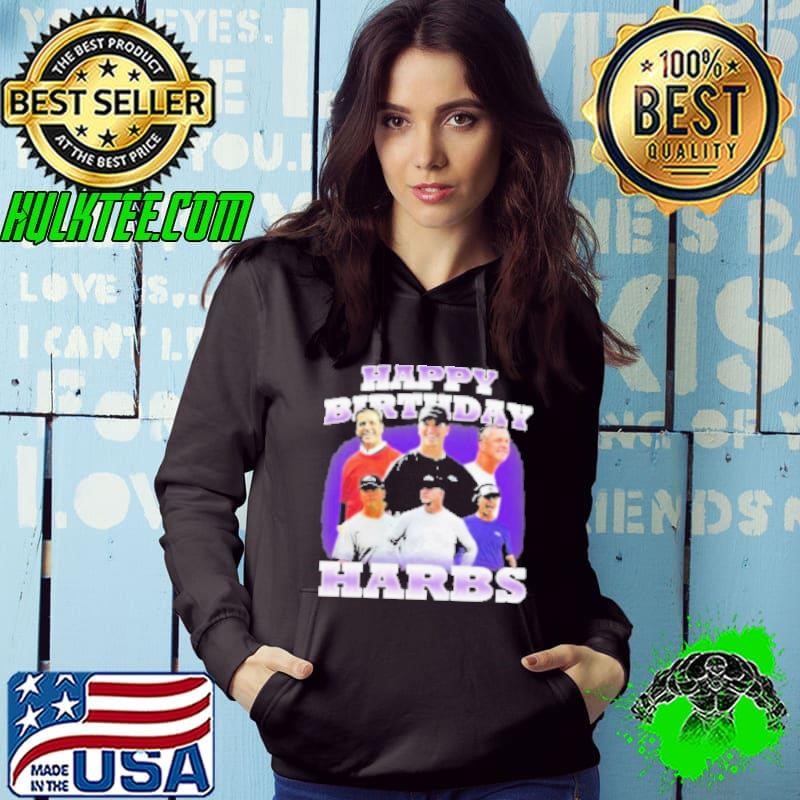 Original John Harbaugh Happy Birthday Harbs Hoodie