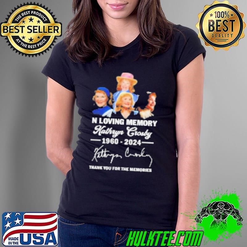 Original Kathryn Crosby In Loving Memory 1960 2024 Thank You For The Memories Signature Shirt