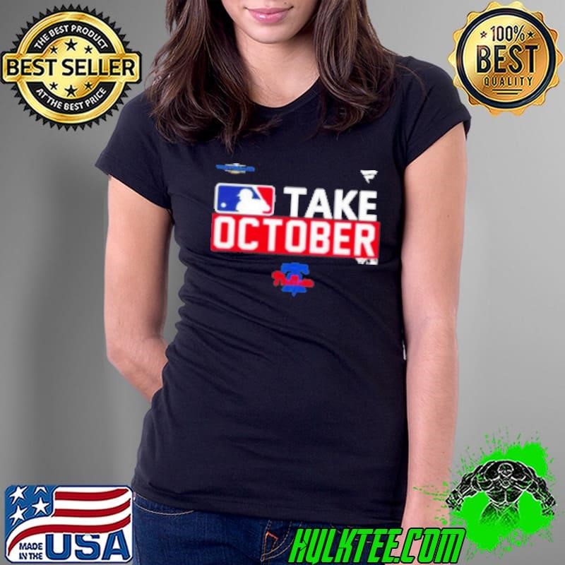 Original Philadelphia Phillies take October 2024 Postseason Shirt