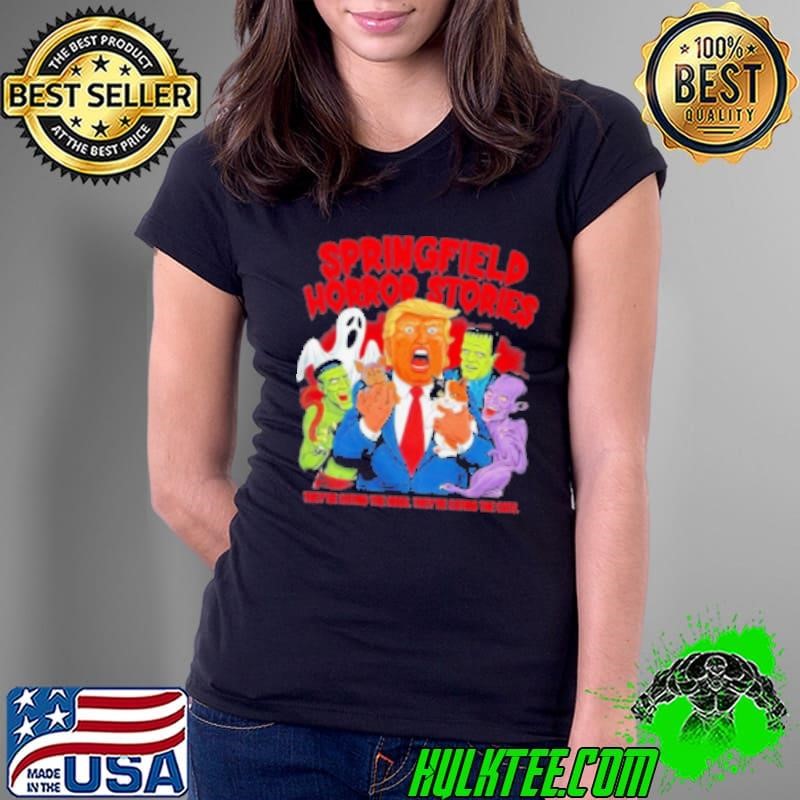 Original Trump Springfield Horror Stories Shirt
