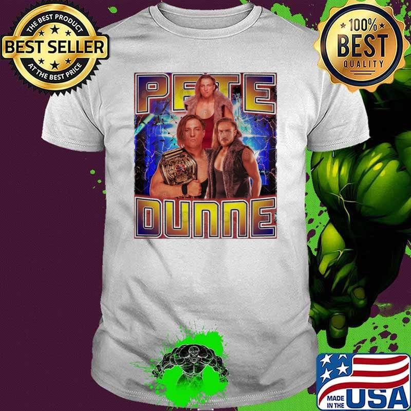 PETE DUNNE English professional wrestler wwe T-Shirt