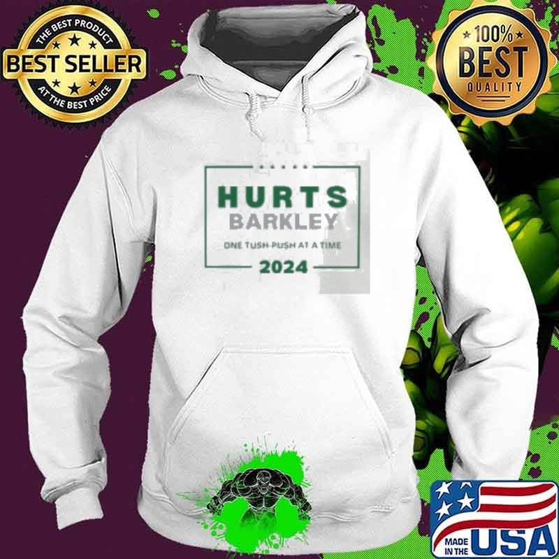 Philadelphia Eagles Hurts Barkley one tush push at a time 2024 Hoodie