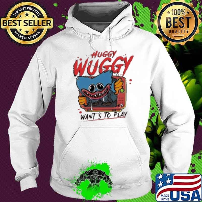 Poppy Playtime Huggy Wuggy Wants To Play 2024 Hoodie