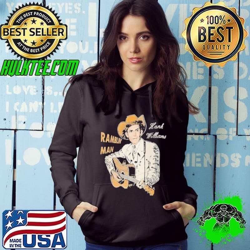 Ramblin man hank williams country music Hoodie Ramblin man hank williams country music Hoodie