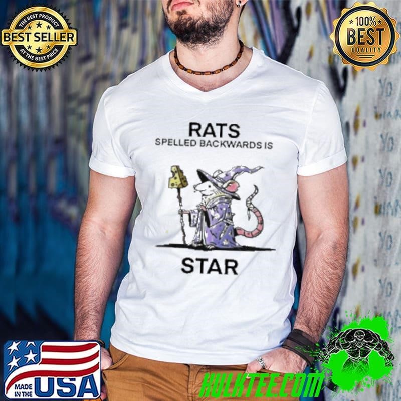 Rats Spelled Backwards Is Star Shirt