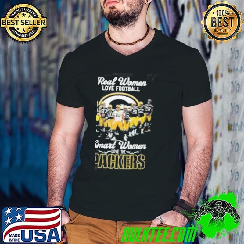 Real women love football smart women love the Packers shirt