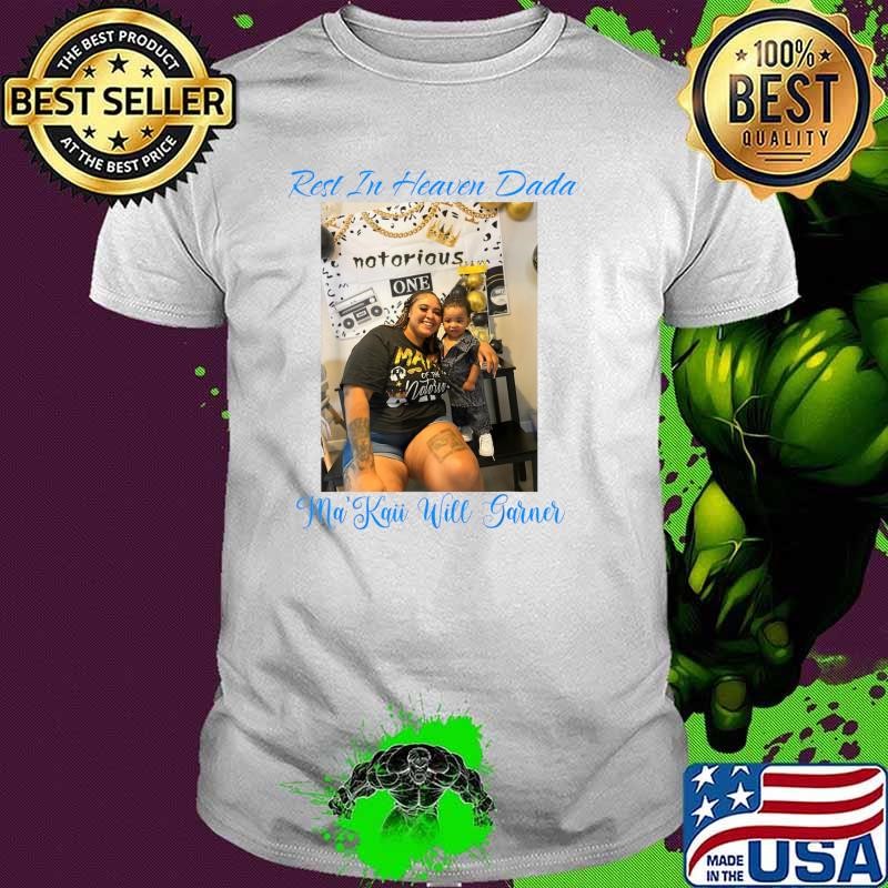 Rest in heaven dada Ma'Kaii mom T-Shirt