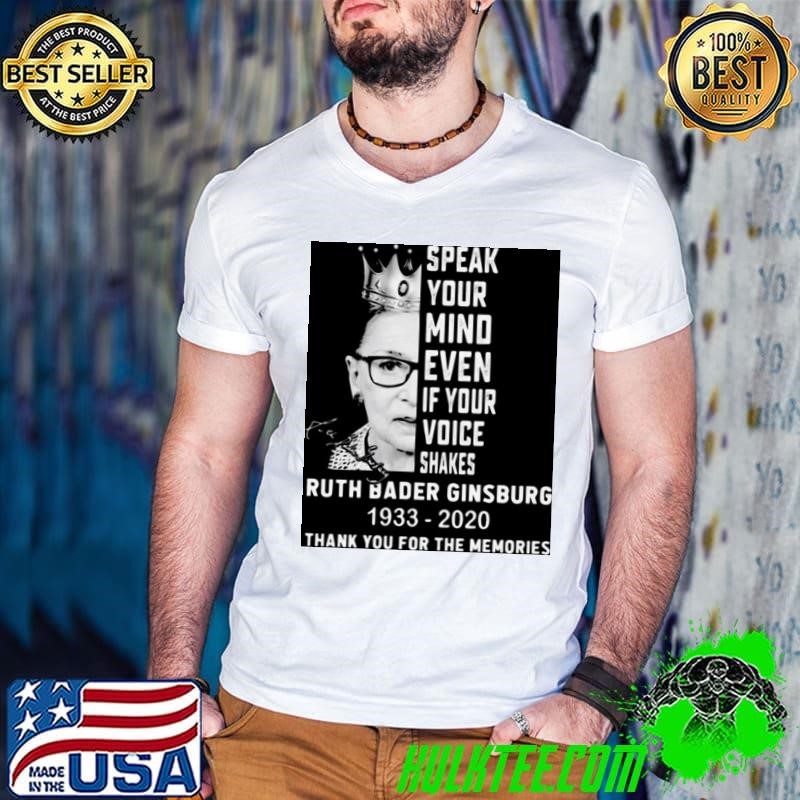 Ruth Bader Ginsburg Speak Your Mind Even If Your Voice Shakes Thank You For The Memories Signature shirt