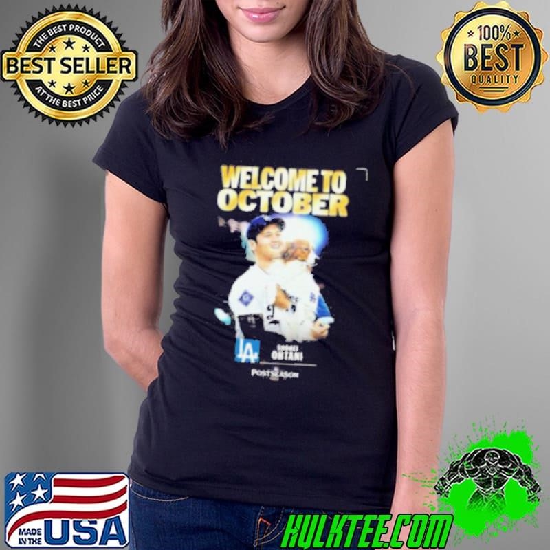 Shohei Ohtani From Los Angeles Dodgers Welcome To October MLB 2024 Postseason Ladies Tee
