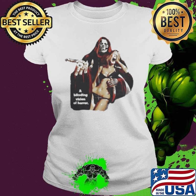 Skeleton a blinding vision of horror Shirt