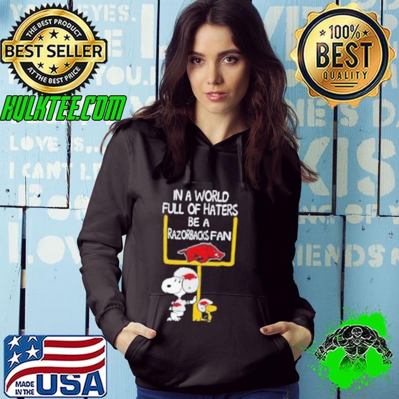 Snoopy and Woodstock Peanuts X Arkansas Razorbacks in a world full of haters be a Razorbacks fan shirt