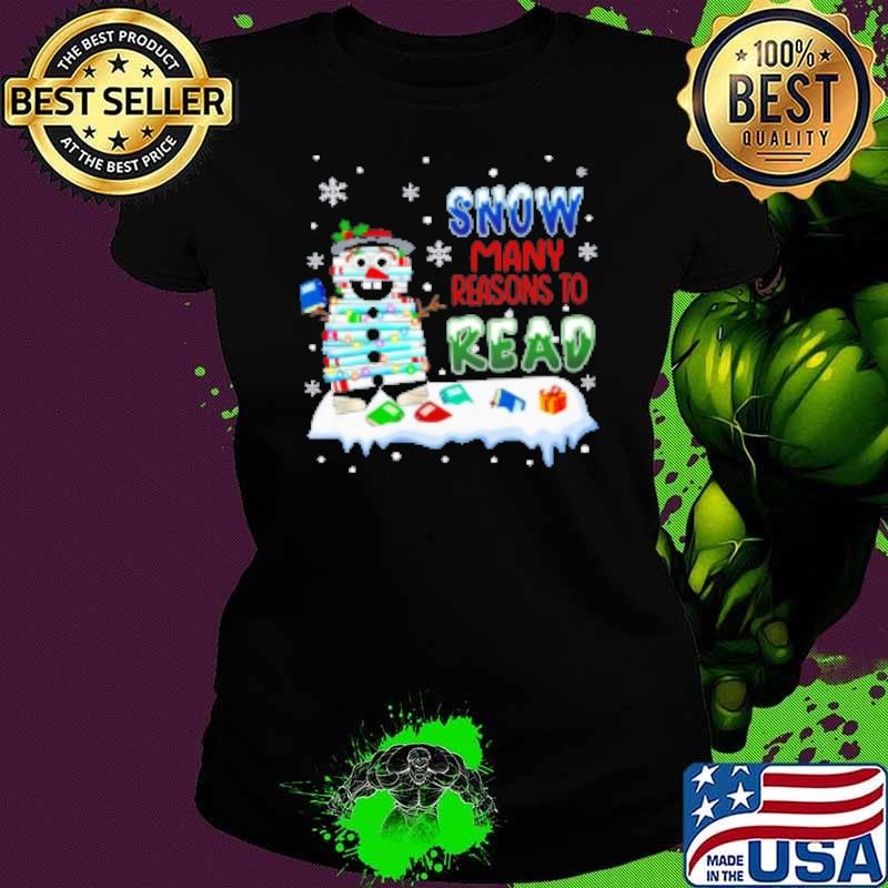 Snow Many Reasons To Read Teacher Shirt