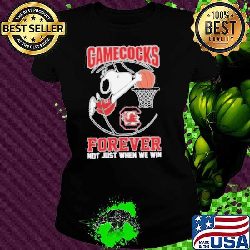 South Carolina Gamecocks Forever Not Just When We Win Ladies tee